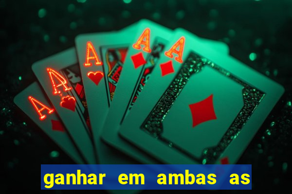 ganhar em ambas as partes do jogo